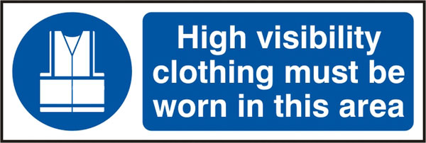 HIGH VISIBILITY CLOTHING MUST BE WORN SIGN - BSS11688